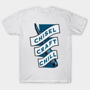 Chisel, Craft, Chill | Ice Sculpting T-Shirt